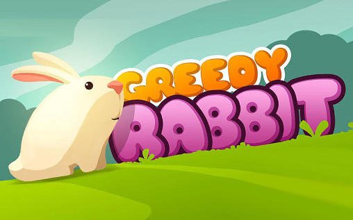 download Greedy rabbit apk